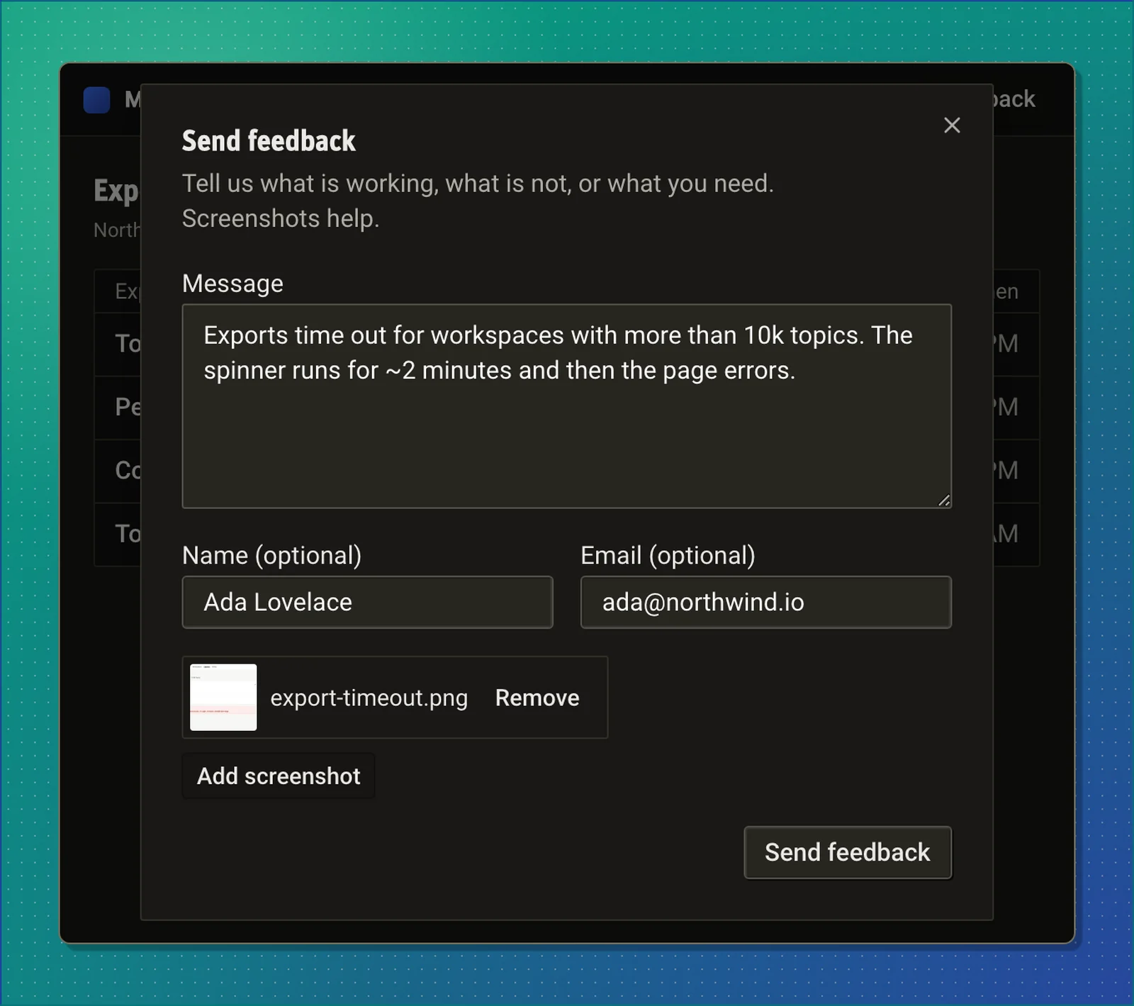 The feedback dialog open over a web app, with a message, optional name and email, an attached screenshot, and a Send feedback button