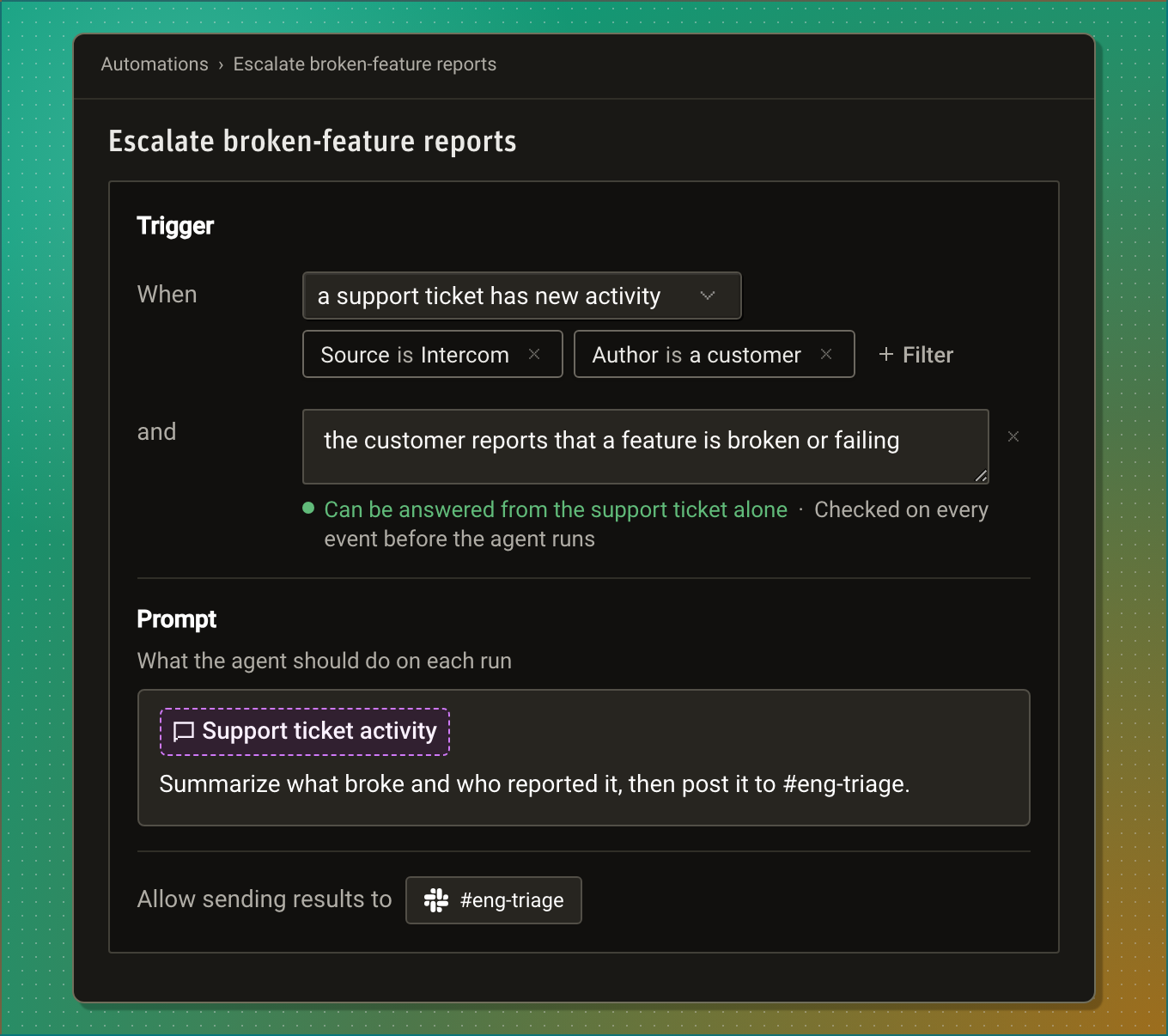 The automation form: When 'a support ticket has new activity', with the scope tokens 'Source is Intercom' and 'Author is a customer', and the condition 'the customer reports that a feature is broken or failing' with the status 'Can be answered from the support ticket alone'